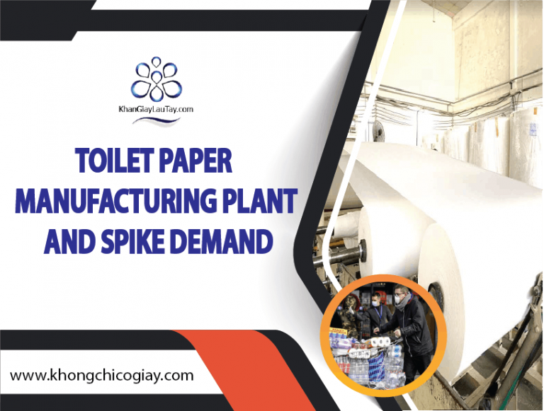 Toilet Paper Manufacturing Plant And Spike Demand